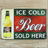 " Ice Cold Beer Sold Here" Tin Signs